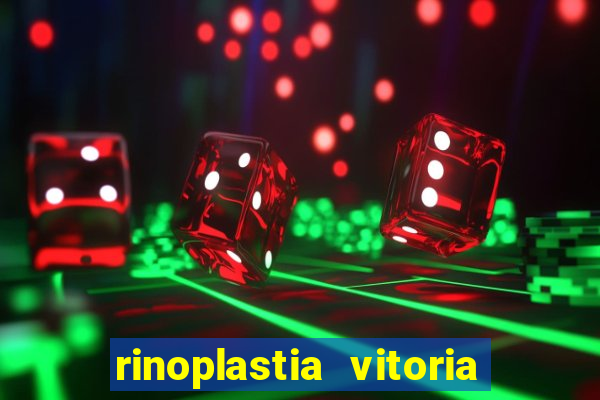 rinoplastia vitoria da conquista